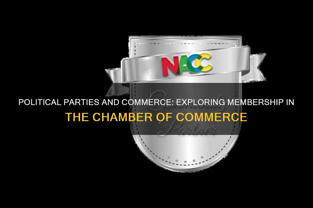 can a political party join the chamber of commerce