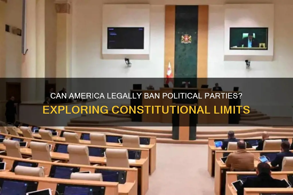 can america ban political parties