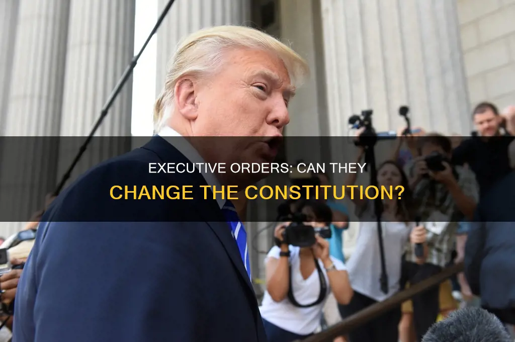 can an american president amend the constitution with exective order
