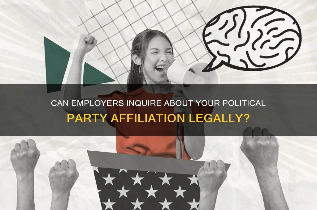 can an employer ask your political party