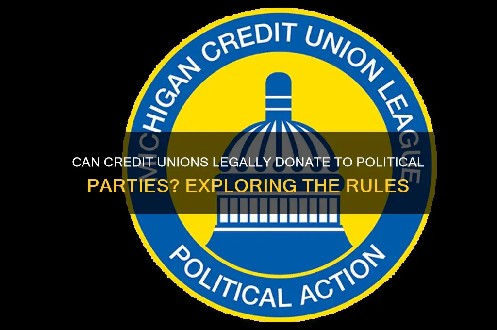 can credit unions donate to political parties