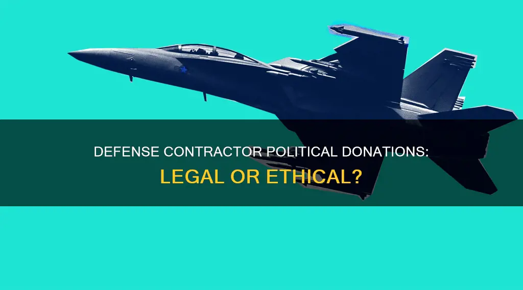 can defense contractors donate to political campaigns