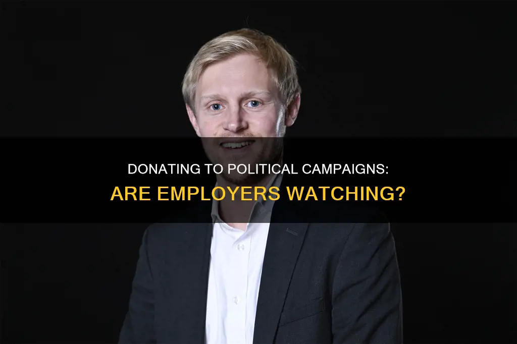 can employers see if i donated to a political campaign