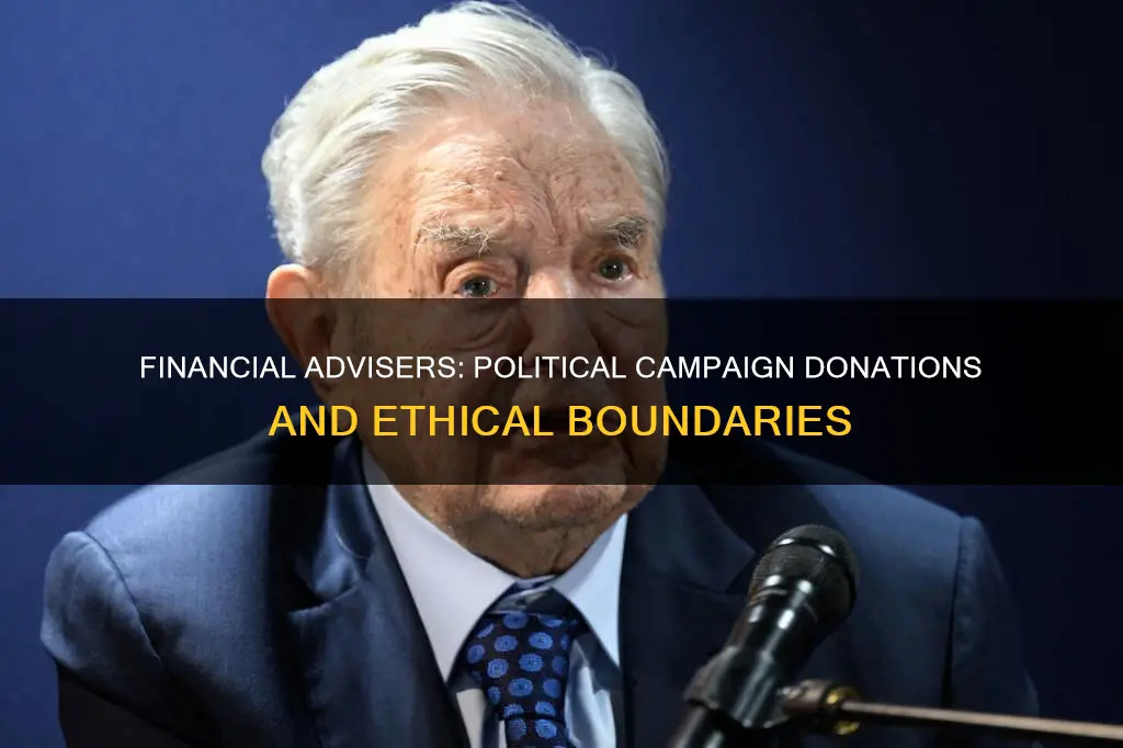can financial advisers donate to political campaigns
