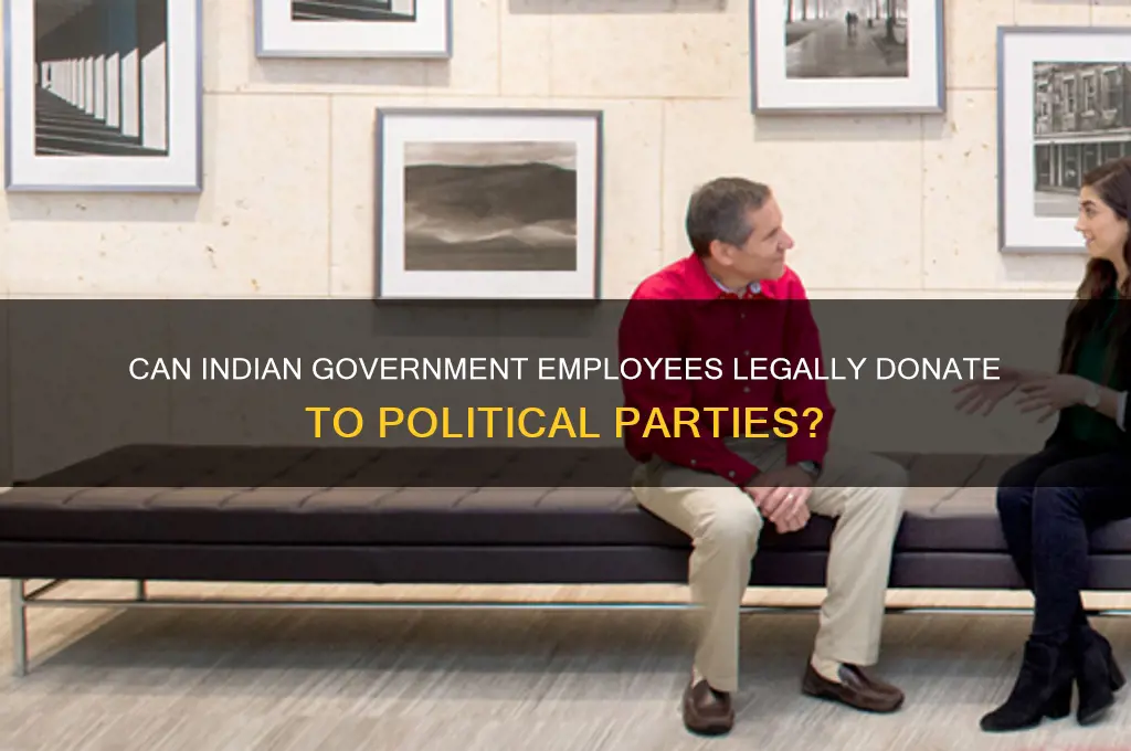 can government employees donate to political parties in india