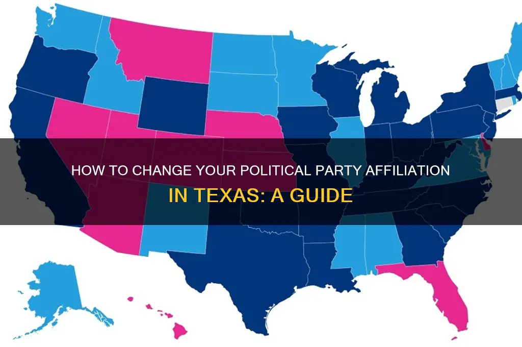 can i change my political party affiliation in texas