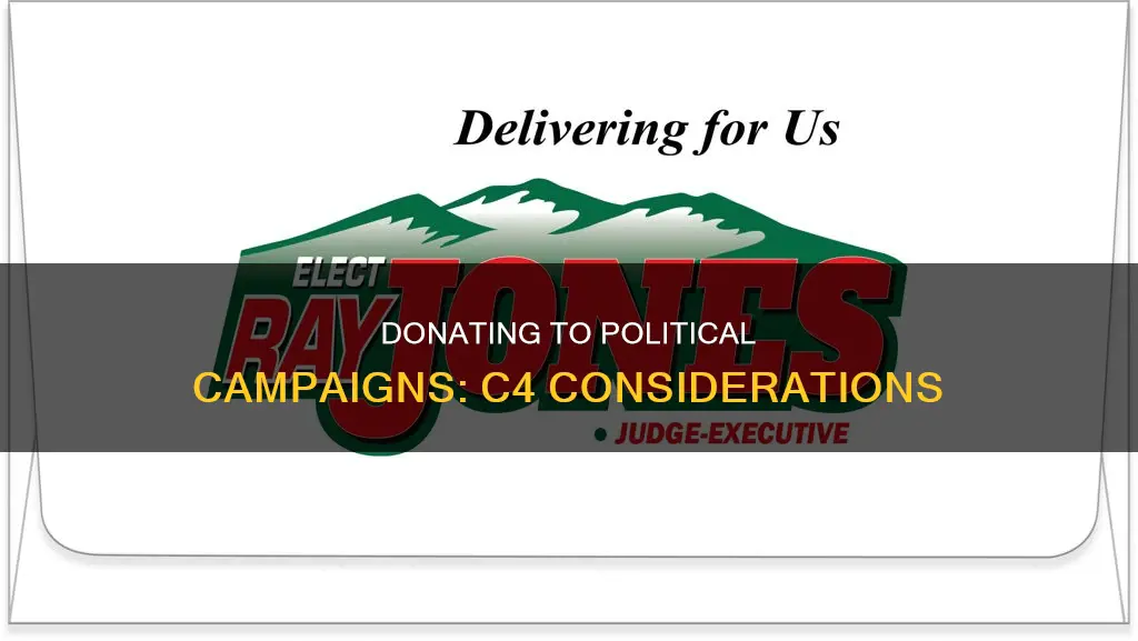 can i donate to a political campaign from a c4