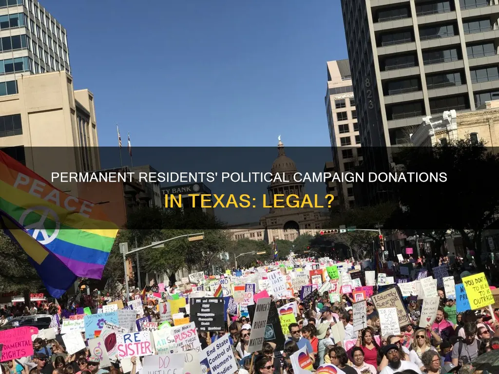 can lawful permanent residents donate to political campaigns in texas