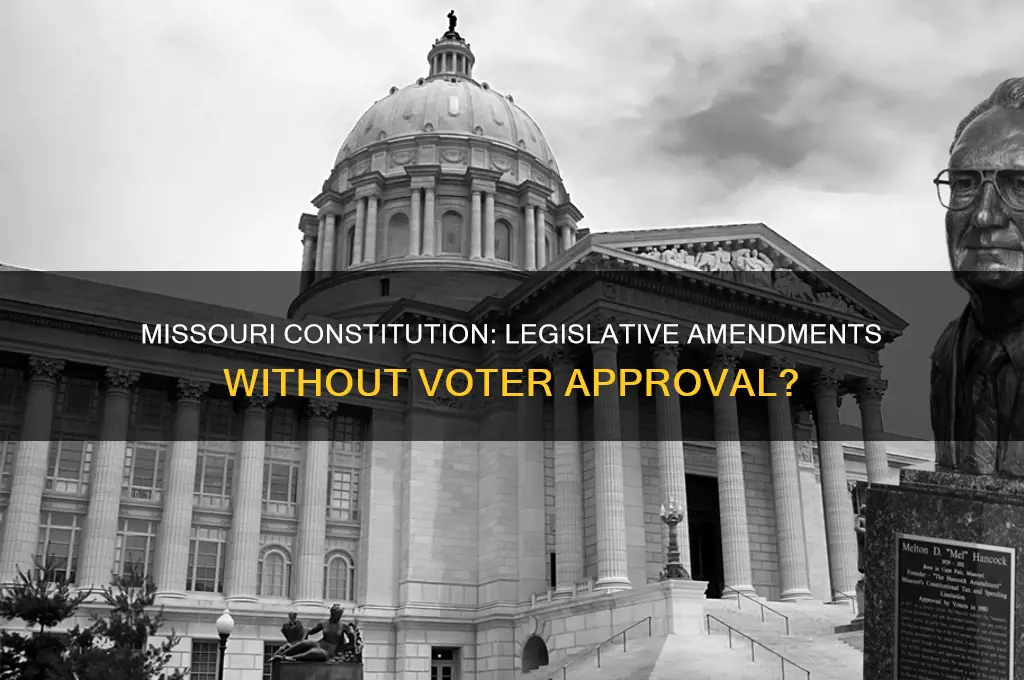 can legislature amend missouri constitution without voter approval