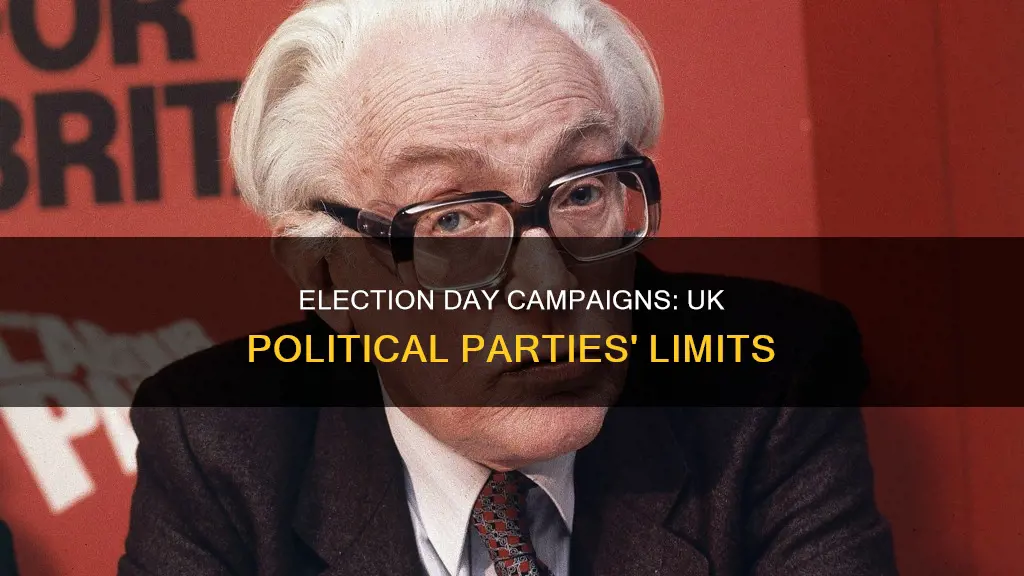 can political parties campaign on election day uk