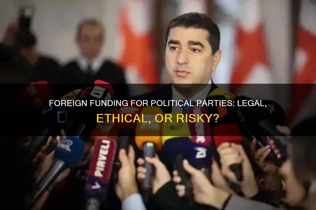 can political parties receive foreign funding