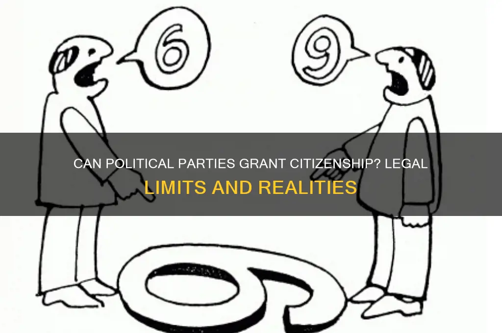 can political party offer citizenship to anyone