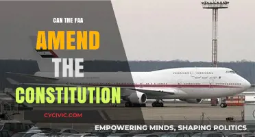 Exploring FAA's Limits: Can They Amend the Constitution?