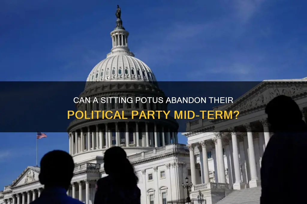 can the potus quit their political party while in office