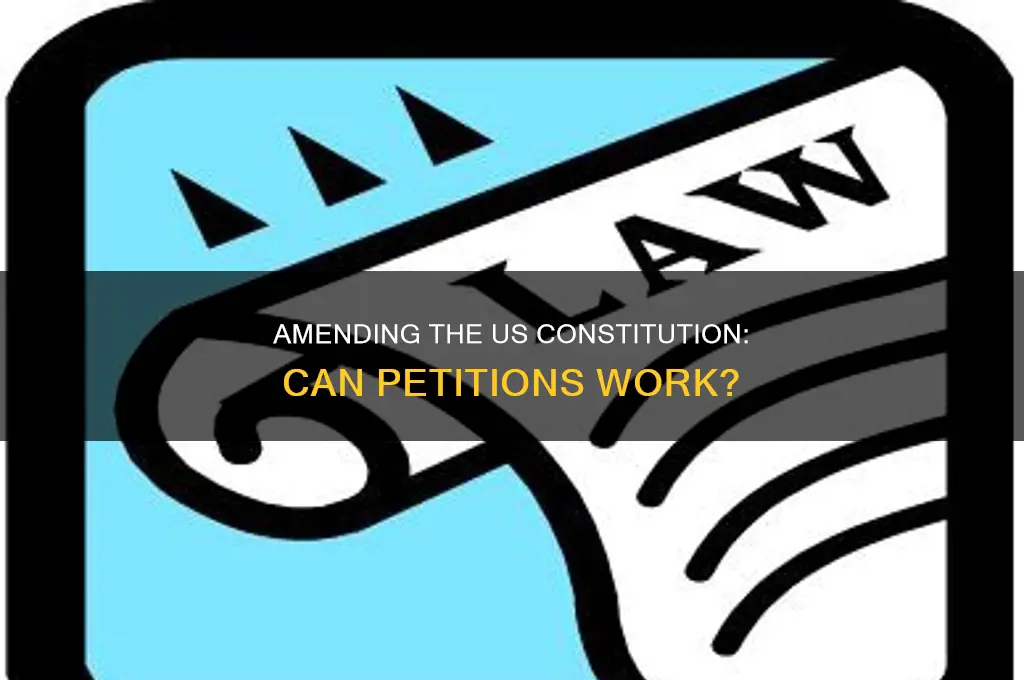 can the us constitution be amended with a petition