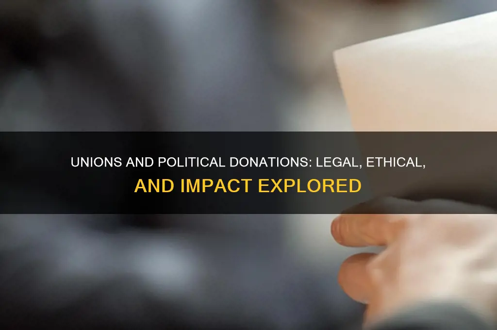 can unions donate to political parties