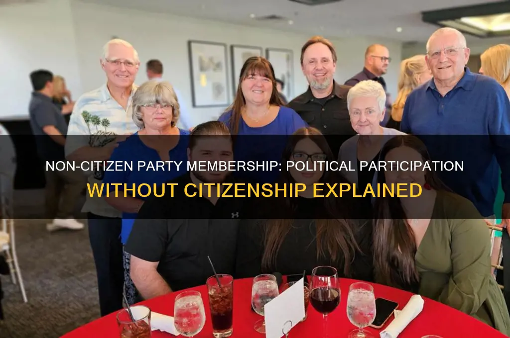 can you belong to political party not being a citizen