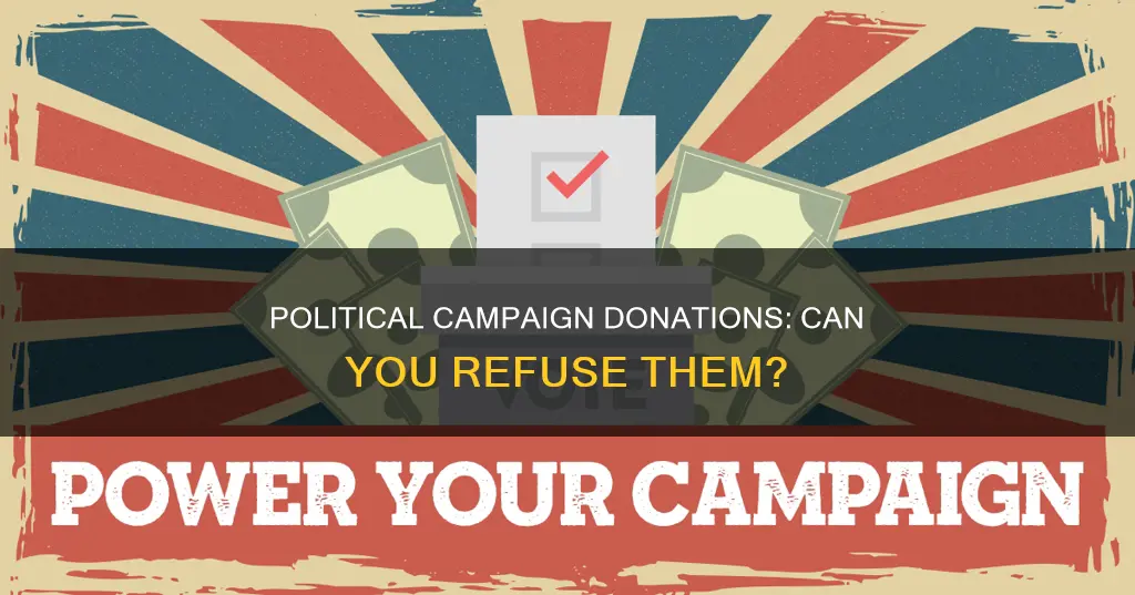 can you deny donations to a political campaign