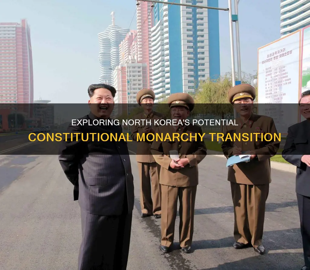 could north korea transition to a constitutional monarchy