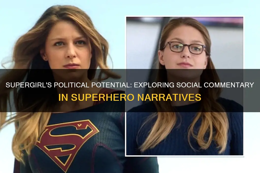 could supergirl be more political