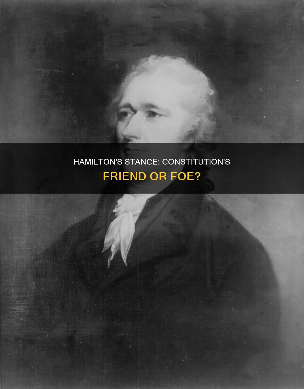 did alexander hamilton oppose or support the constitution