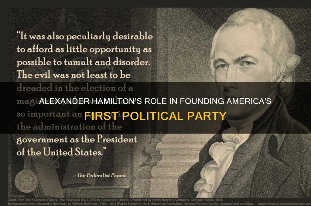 did alexander hamilton start a political party