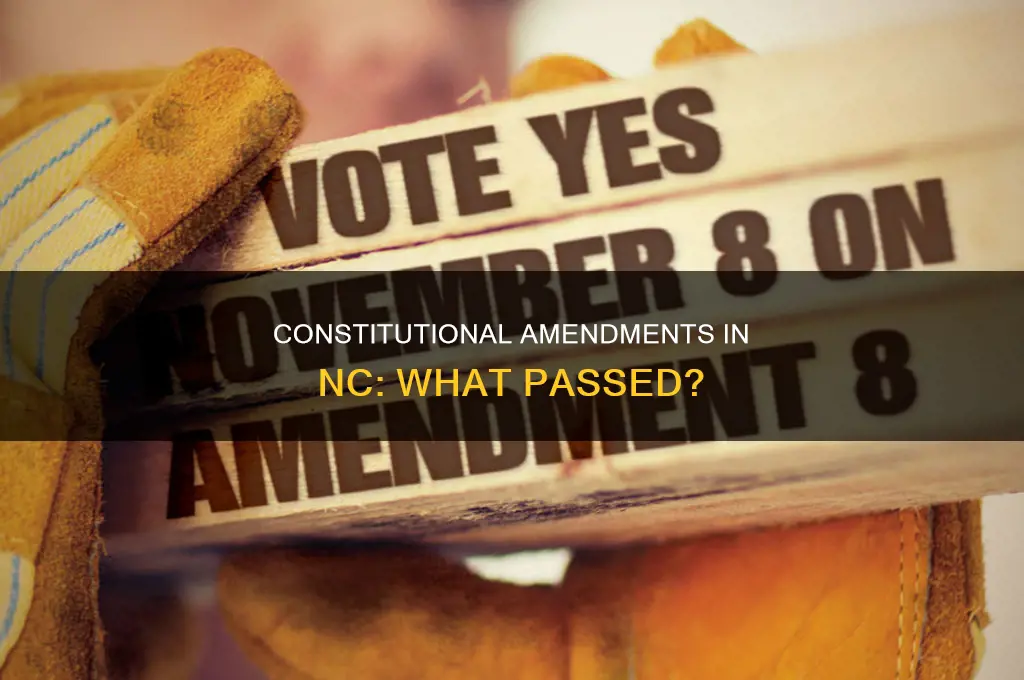 did any of the constitutional amendments in nc pass