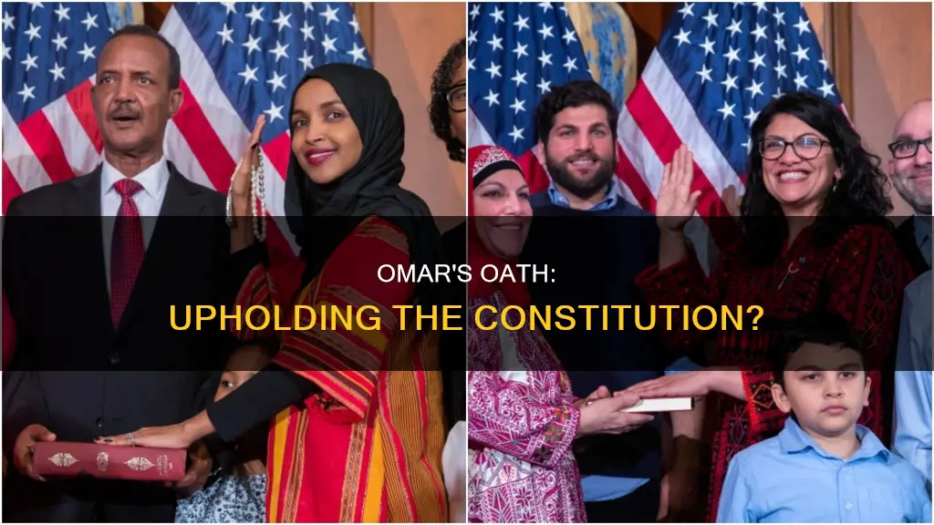did congresswoman omar swear to uphold the constitution