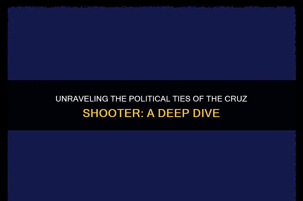 did cruz the shooter have a political affiliation