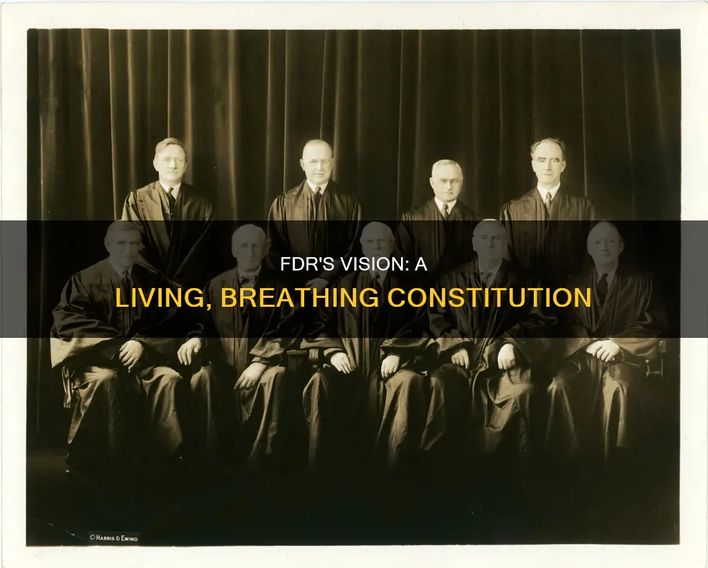 did fdr believe the original constitution needed updates