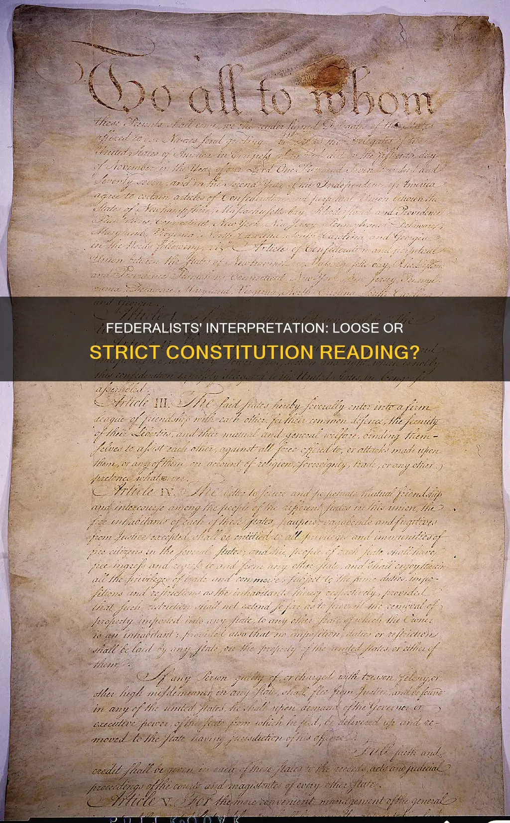 did federalists have a loose interpretation of the constitution