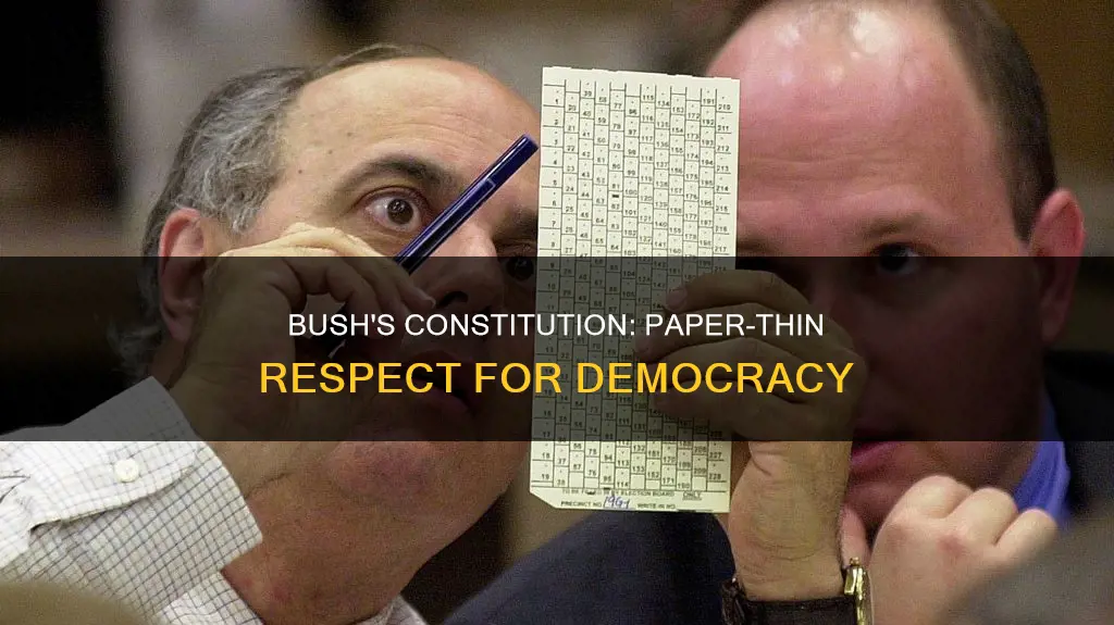did george bush call the constitution a piece of paper