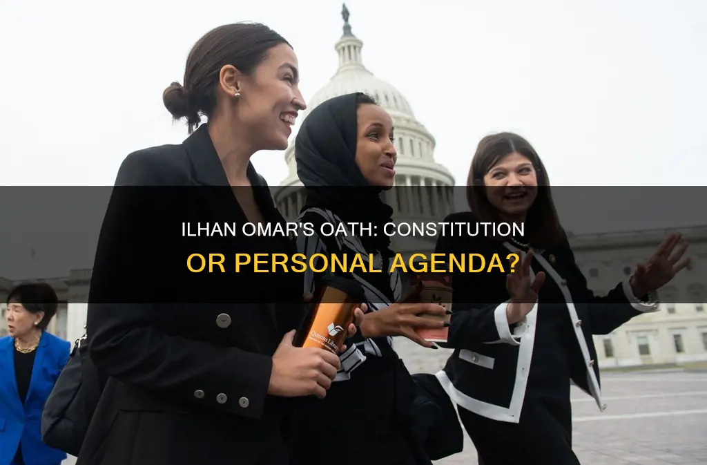 did ilhan omar swear to uphold the constitution