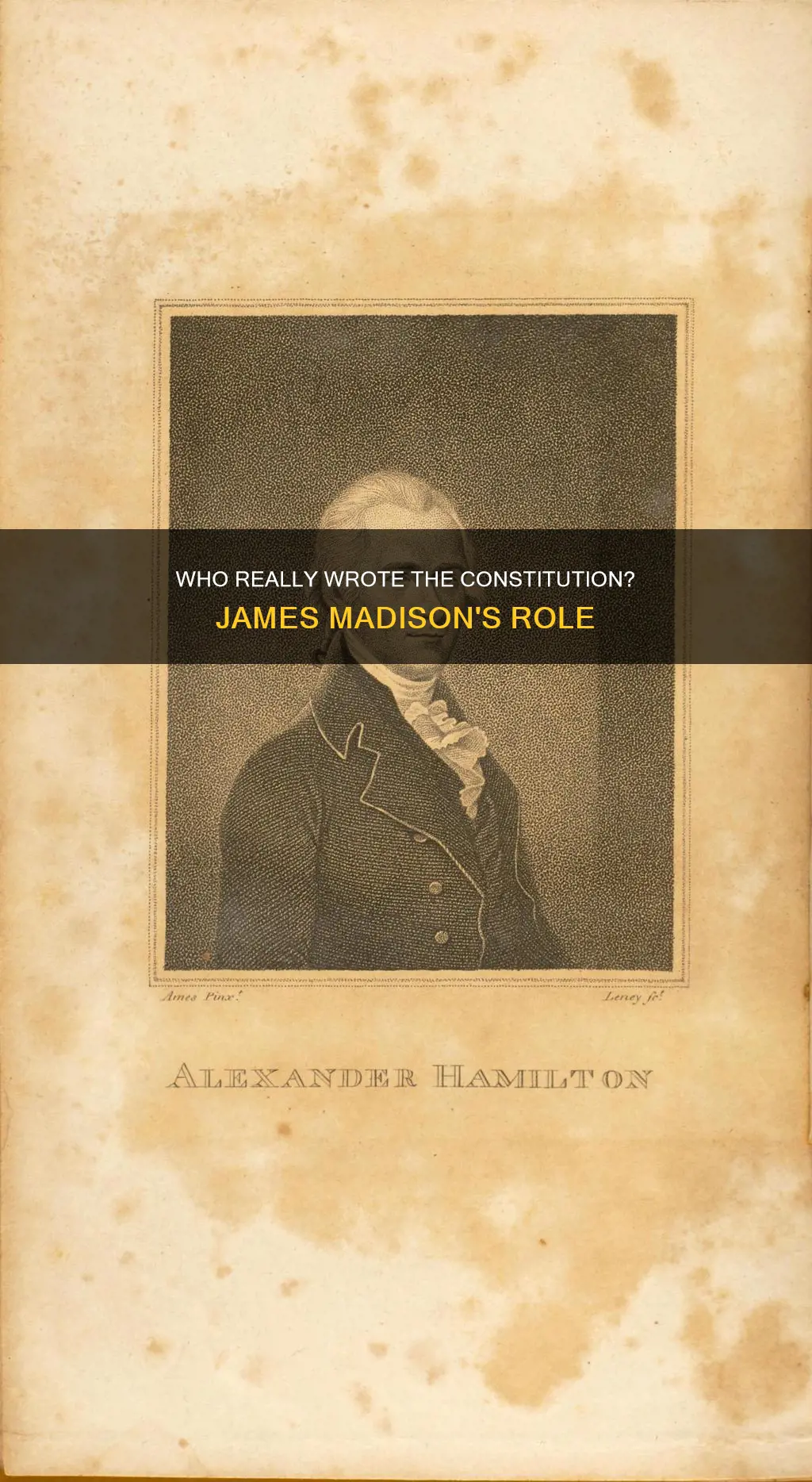 did james madison wrote most of the constitution