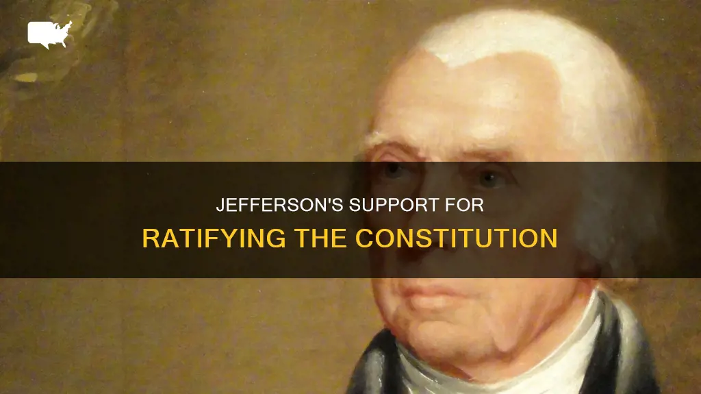 did jefferson support the ratification of the constitution