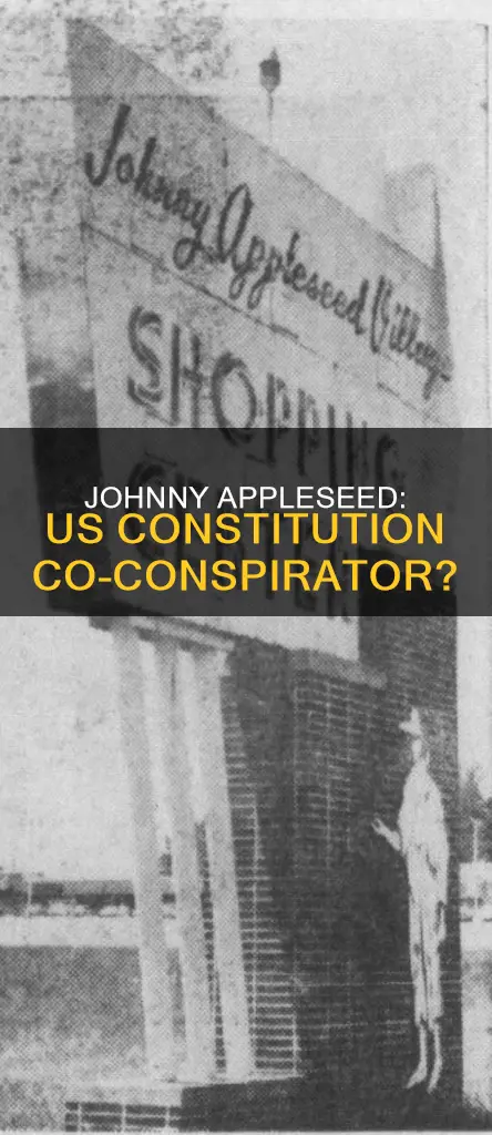 did johny appleseed help with the us constitutions