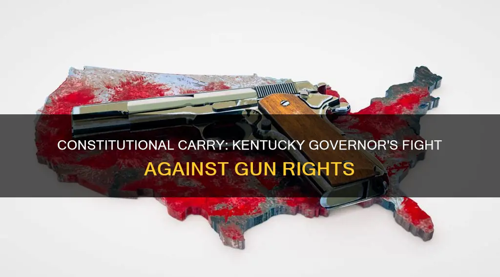 did ky governor fight constitutional carry