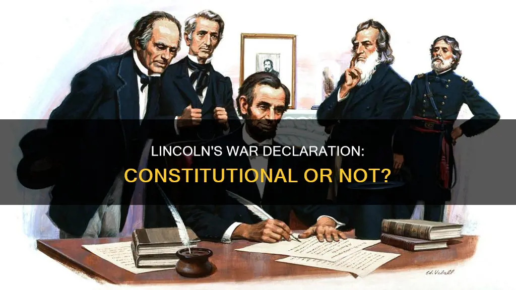 did lincoln constitutionally declare war on the south