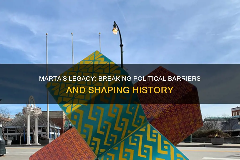 did marta break political barriers