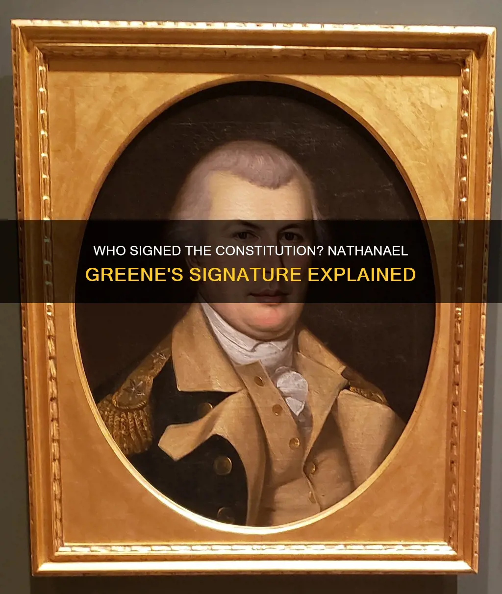 did nathanael greene sign the constitution