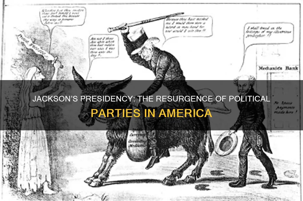 did political parties reappear when jackson became president