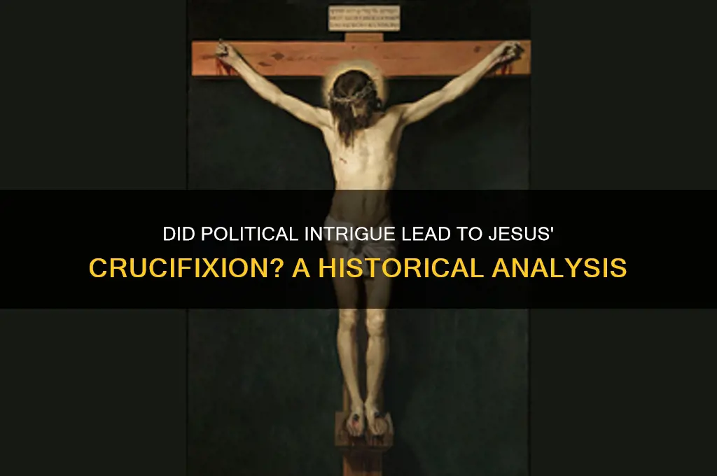 did politics kill jesus