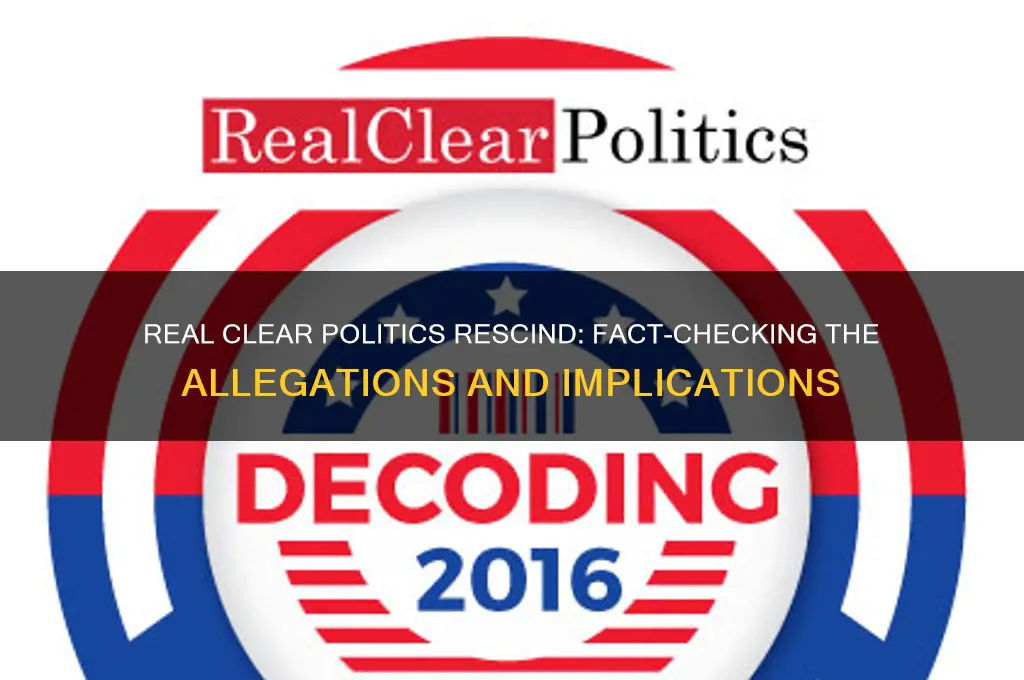 did real clear politics rescind