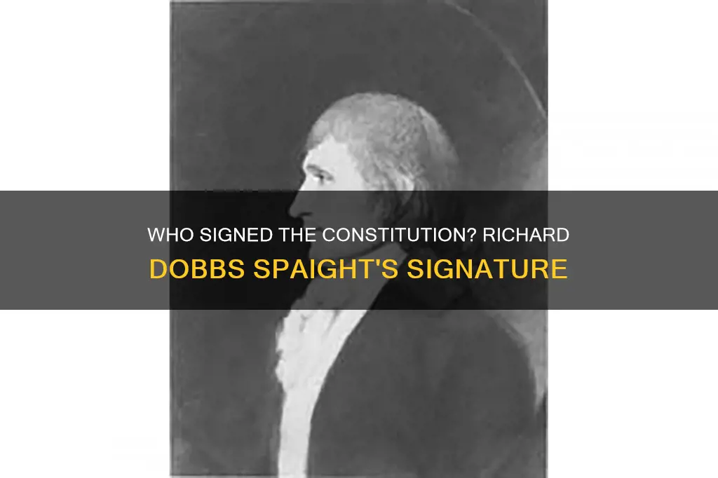 did richard dobbs spaight sign the constitution