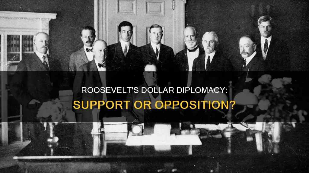 did roosevelt support dollar diplomacy