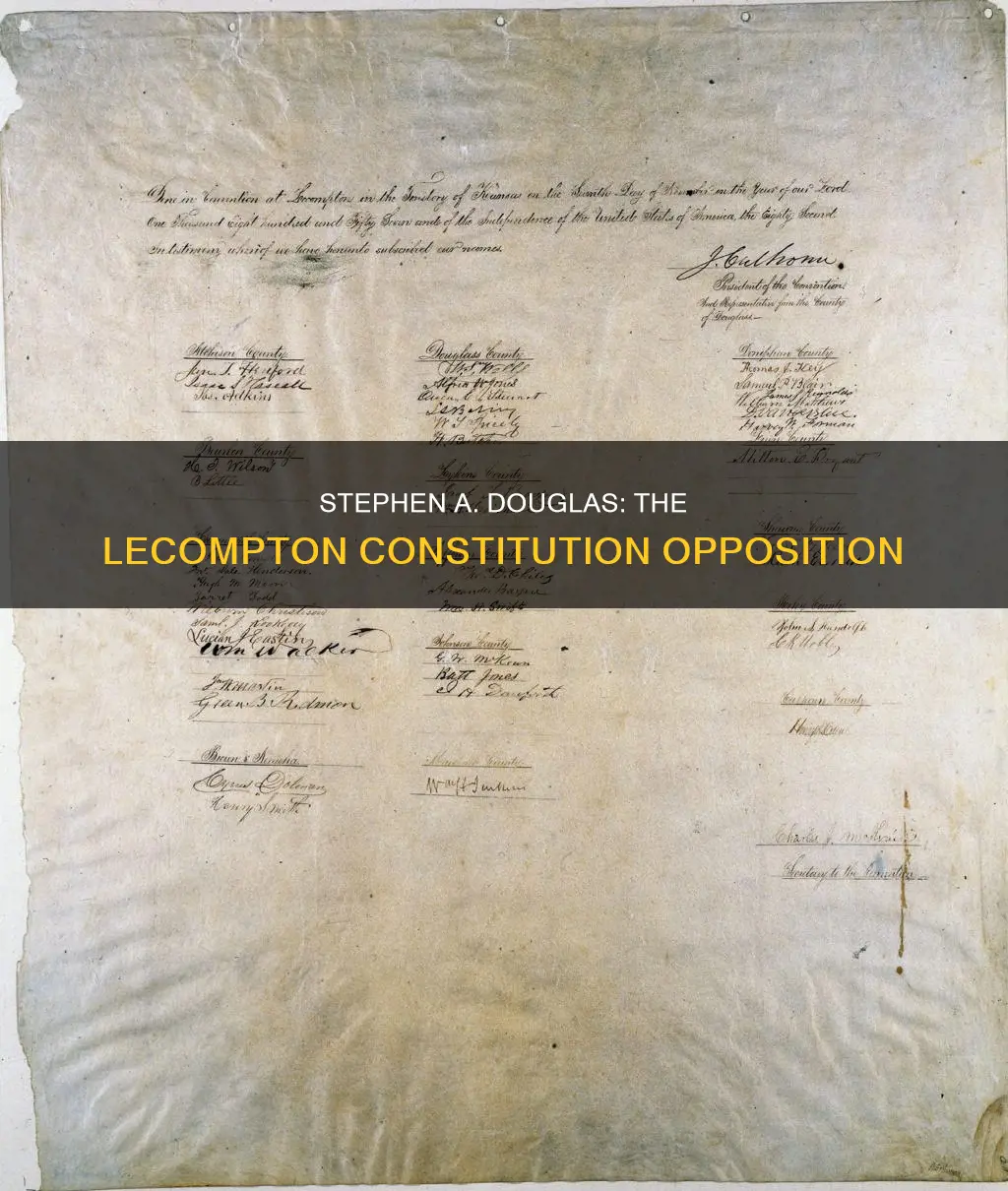did stephen c douglas opposed the leocompton constitution