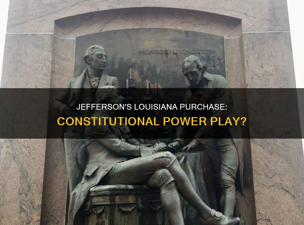did the constitution allow thomas jefferson to purchase louisiana