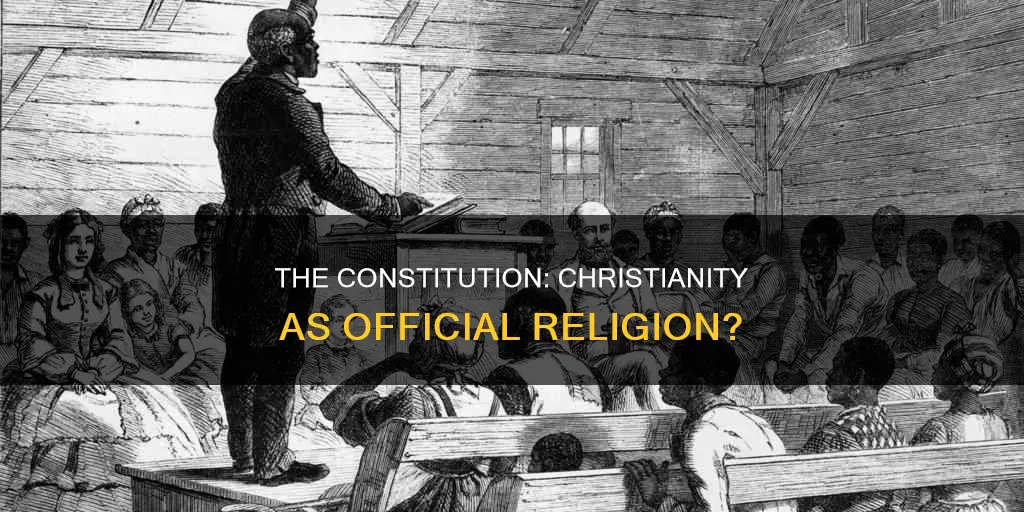 did the constitution make christiany the official relogion