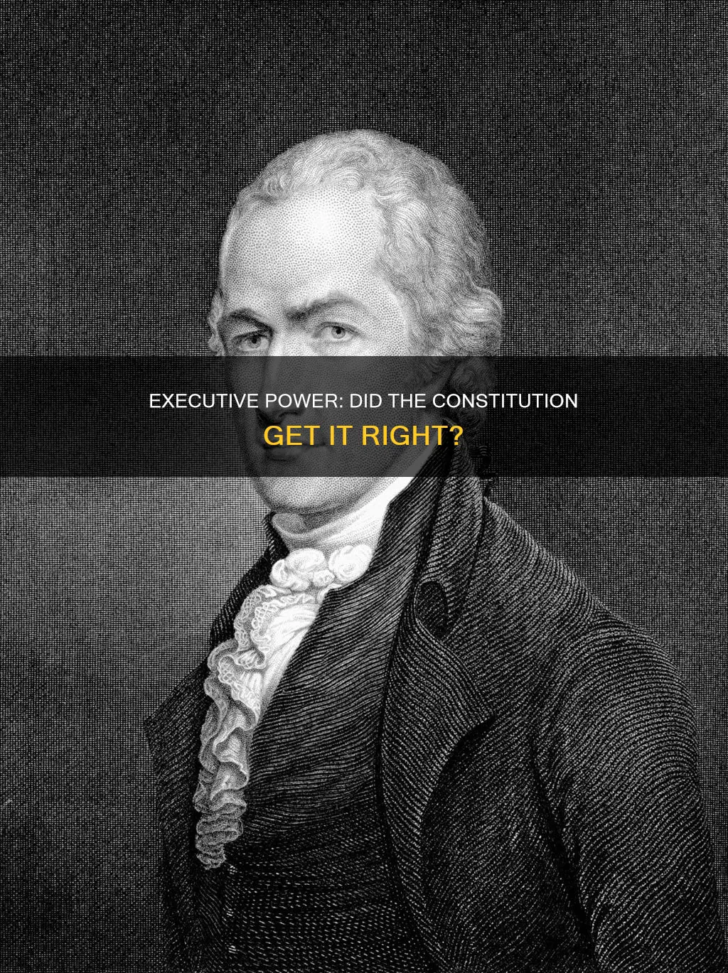 did the constitution set up a strong executive branch