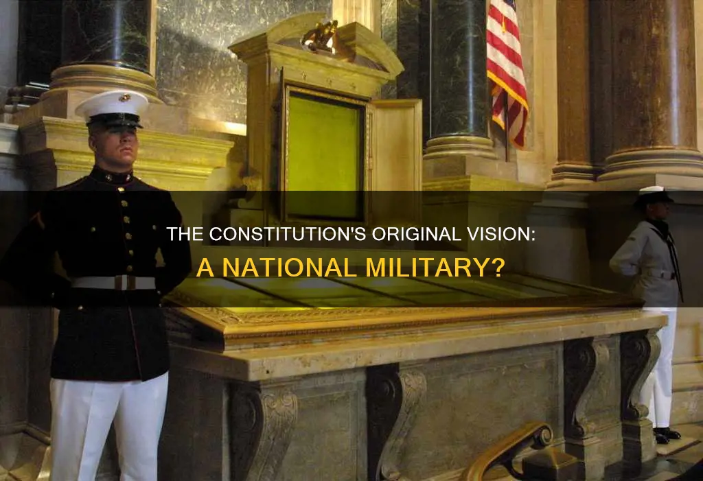 did the constitutional origonally have a national militray